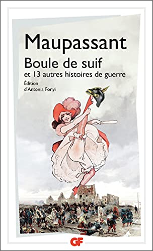 Boule de suif et autres histoires de guerre von Editions Flammarion